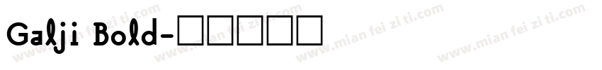 Galji Bold字体转换